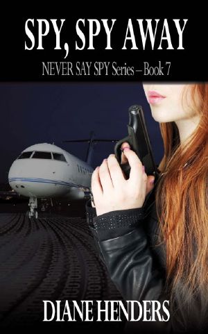 [Never Say Spy 07] • Spy, Spy Away